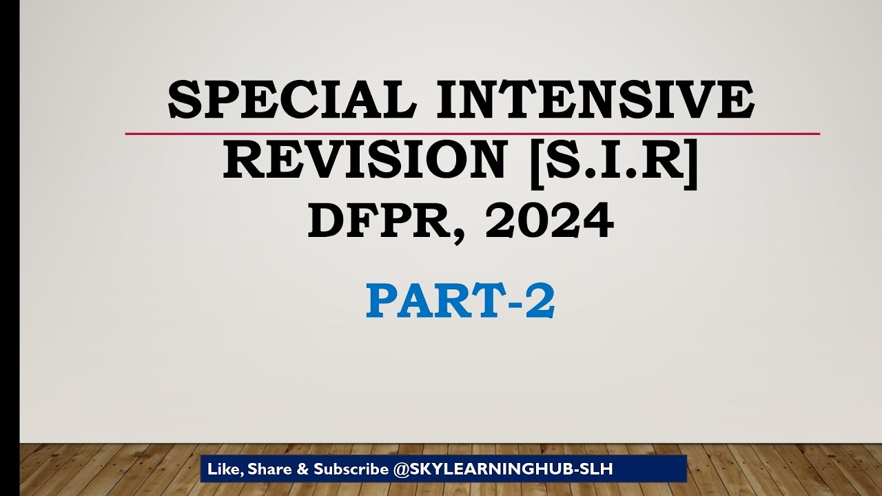 SIR of DFPR!! PART-2!! SO LDCE 2026!!