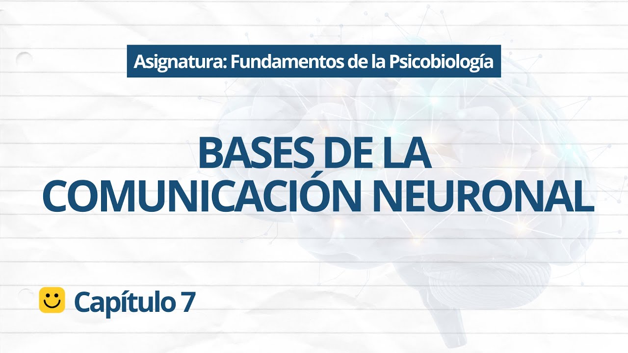 🧠 ¿Tu Cerebro tiene Electricidad? | Potencial de Acción y Sinapsis - Psicobiología Cap. 7
