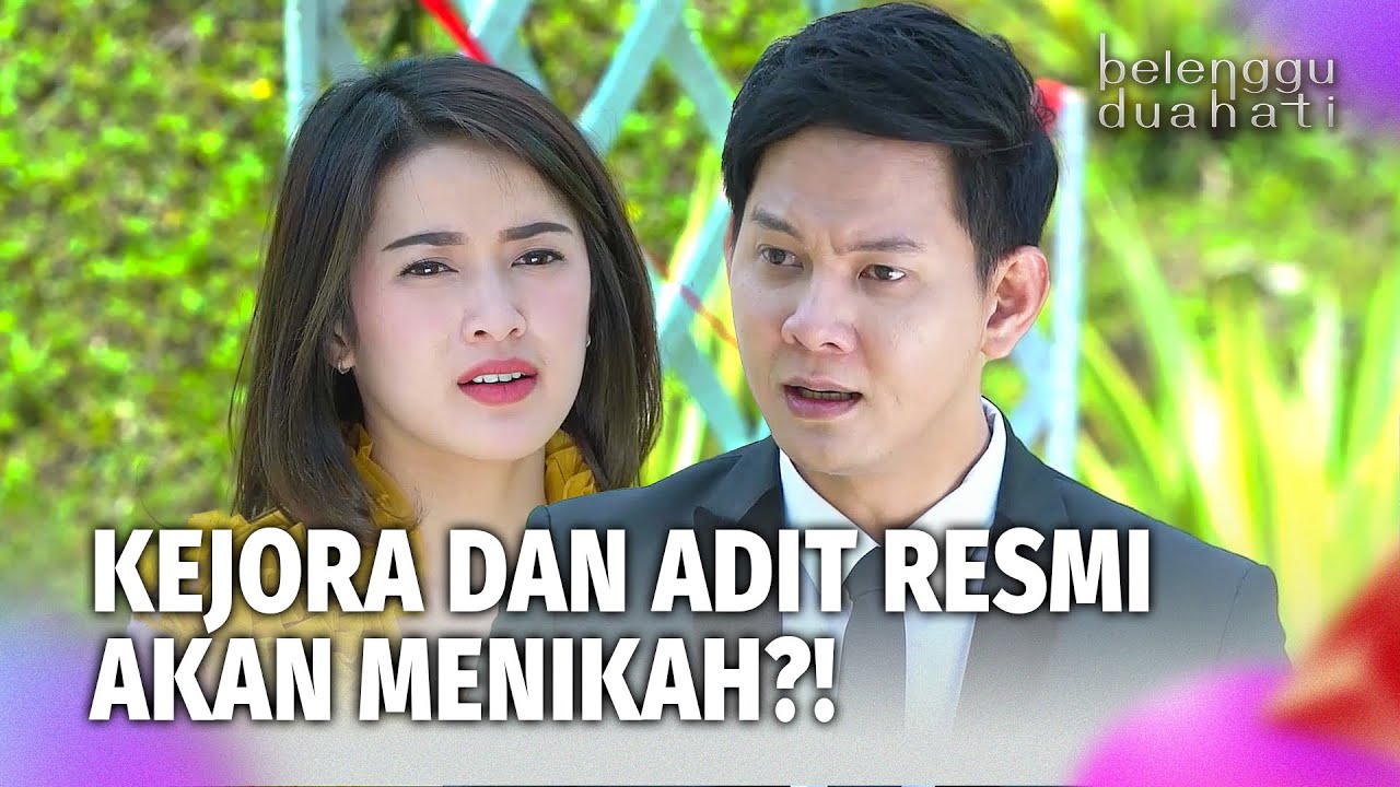 Akhirnya Adit dan Kejora Menikah! | Belenggu Dua Hati Eps 43 FULL
