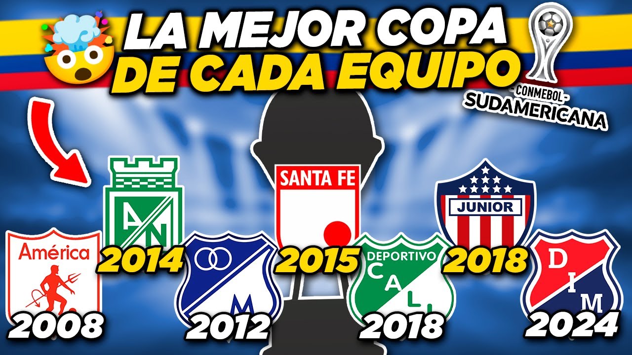 🔥LA MEJOR COPA SUDAMERICANA de CADA EQUIPO COLOMBIANO🇨🇴🏆| CAMILO MD