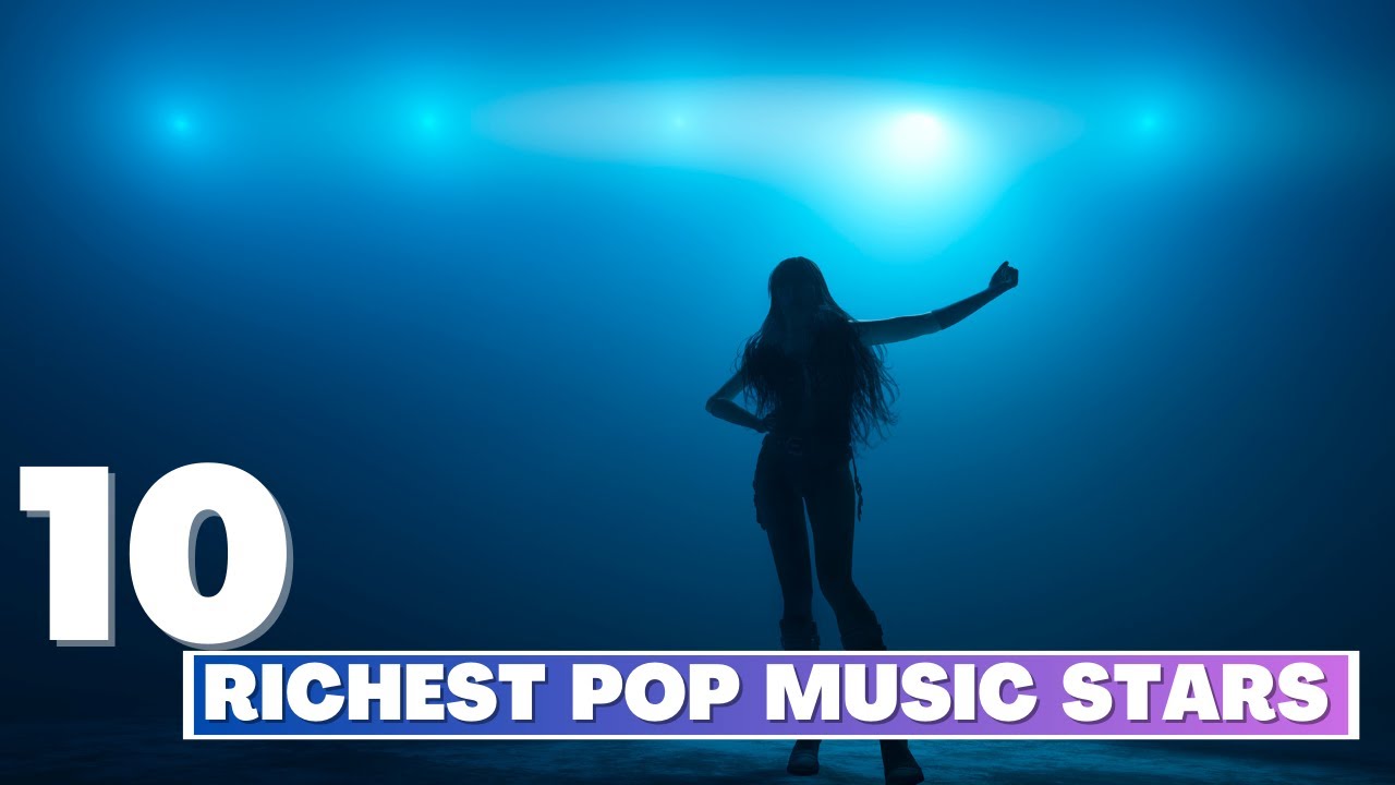 Top 10 Richest Pop Music Stars!