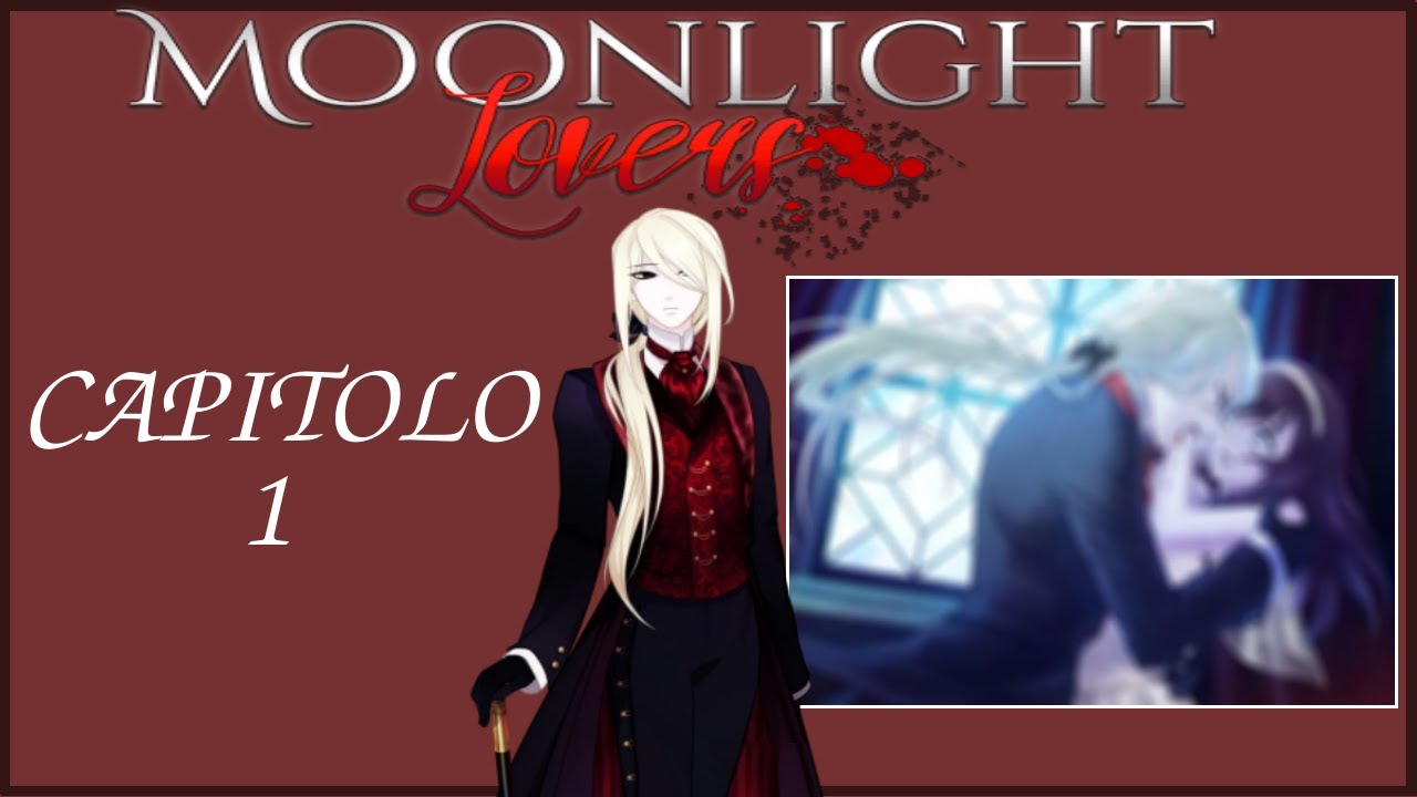 Statte calmo -Moonlight Lovers ITA⁄VLADIMIR [Cap. 1]