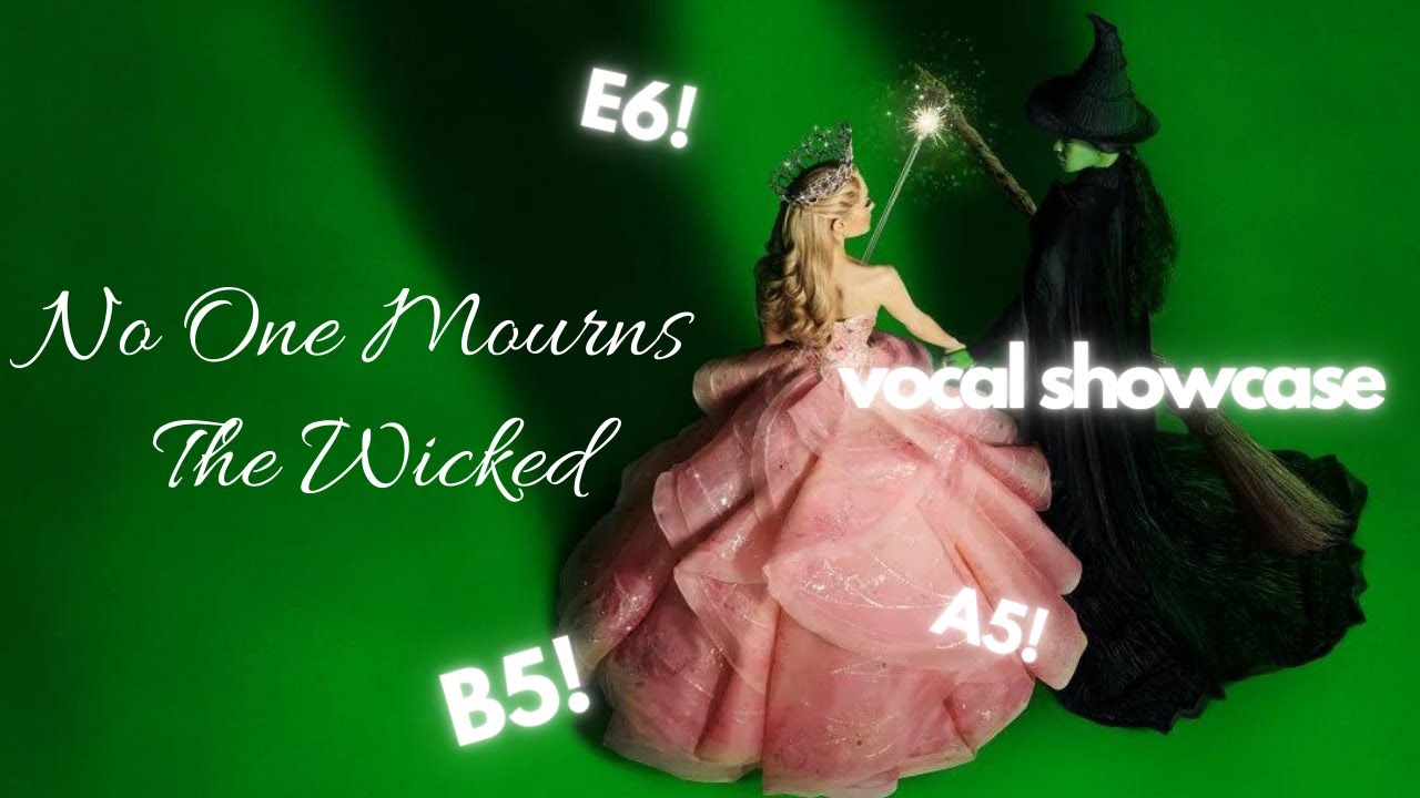 No One Mourns The Wicked - Ariana Grande, Vocal Showcase