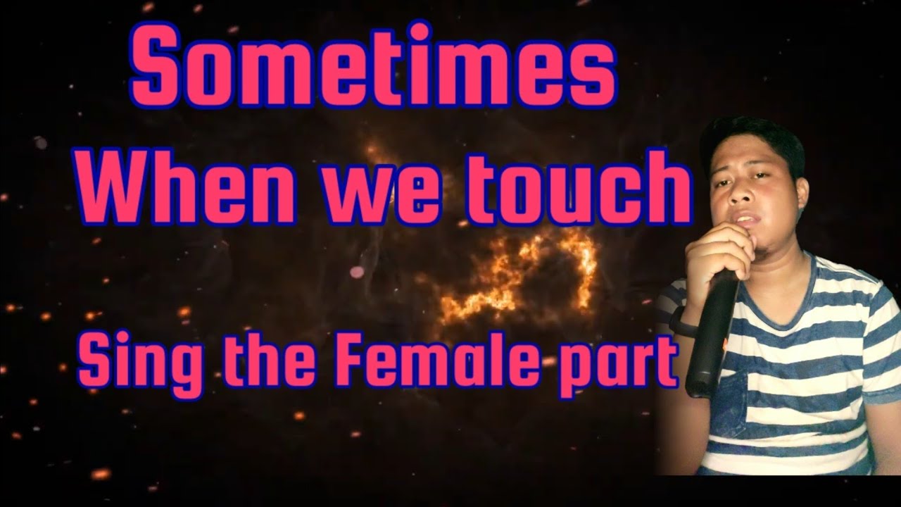 Sometimes when we touch - Dan Hill & Rique Franks Male Part only (- - ,)