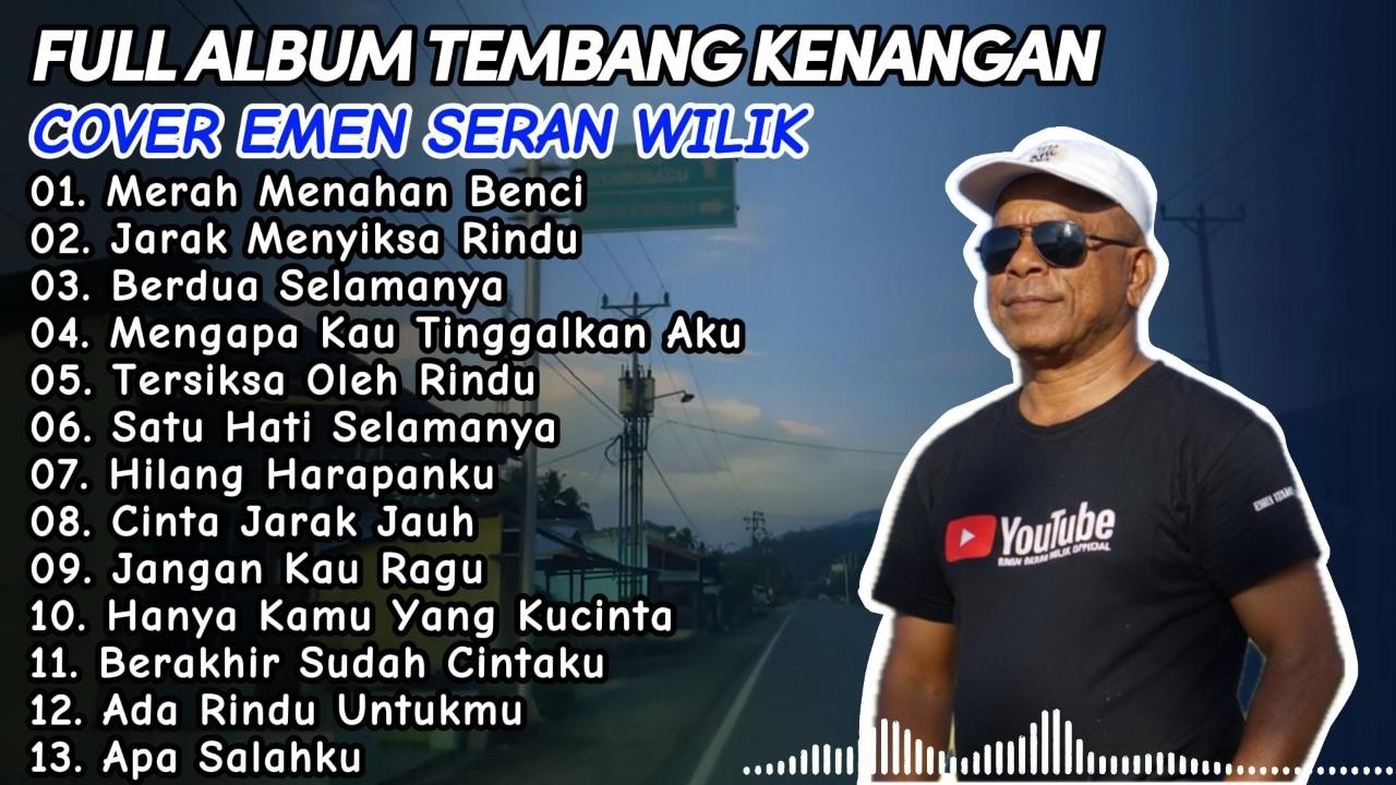 FULL ALBUM TEMBANG KENANGAN BIKIN NANGIS || EMEN SERAN WILIK