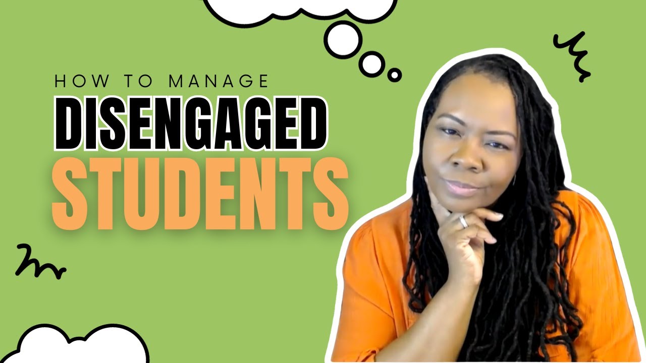 Behavior Management | How to Manage Disengaged Student Behaviors