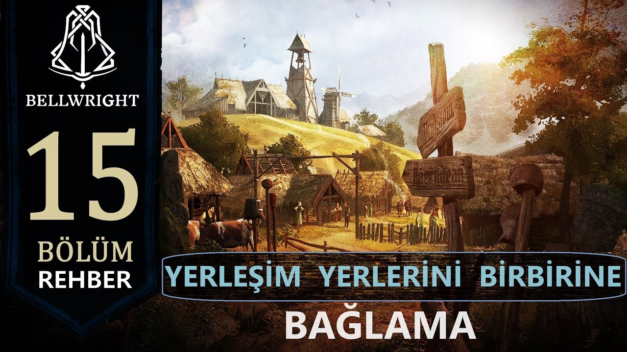 2.ci YERLEŞİM YERİ İNŞA ETME. BİRBİRİNE BAĞLAMA NASIL YAPILIR? YENİ KARAKOL KURMA REHBERİ Bellwright