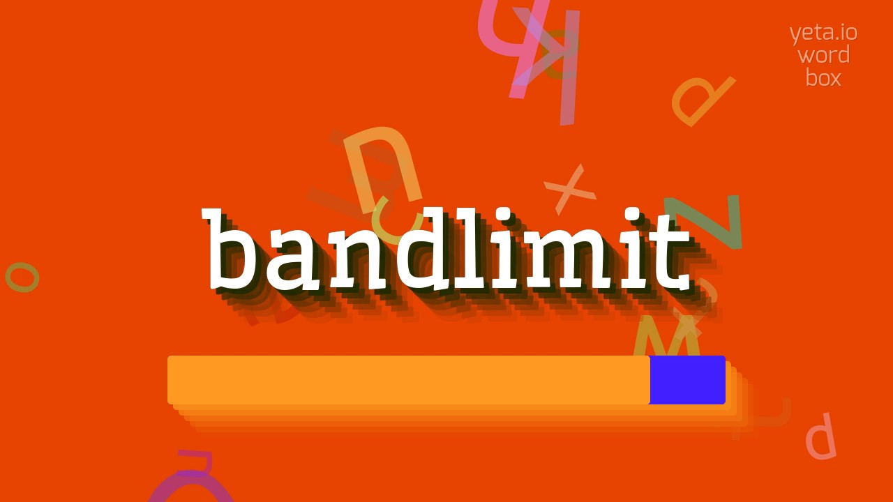 HOW TO PRONOUNCE BANDLIMIT? #bandlimit
