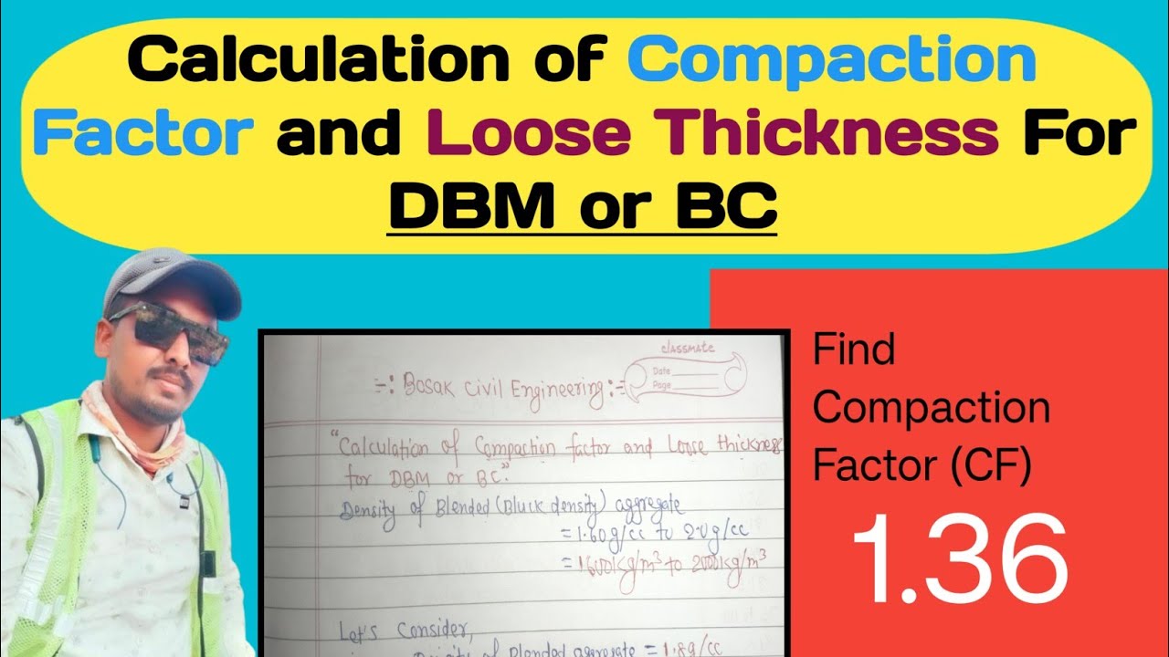 Compaction Factor and Loose Thickness Of DBM or BC in Road Construction