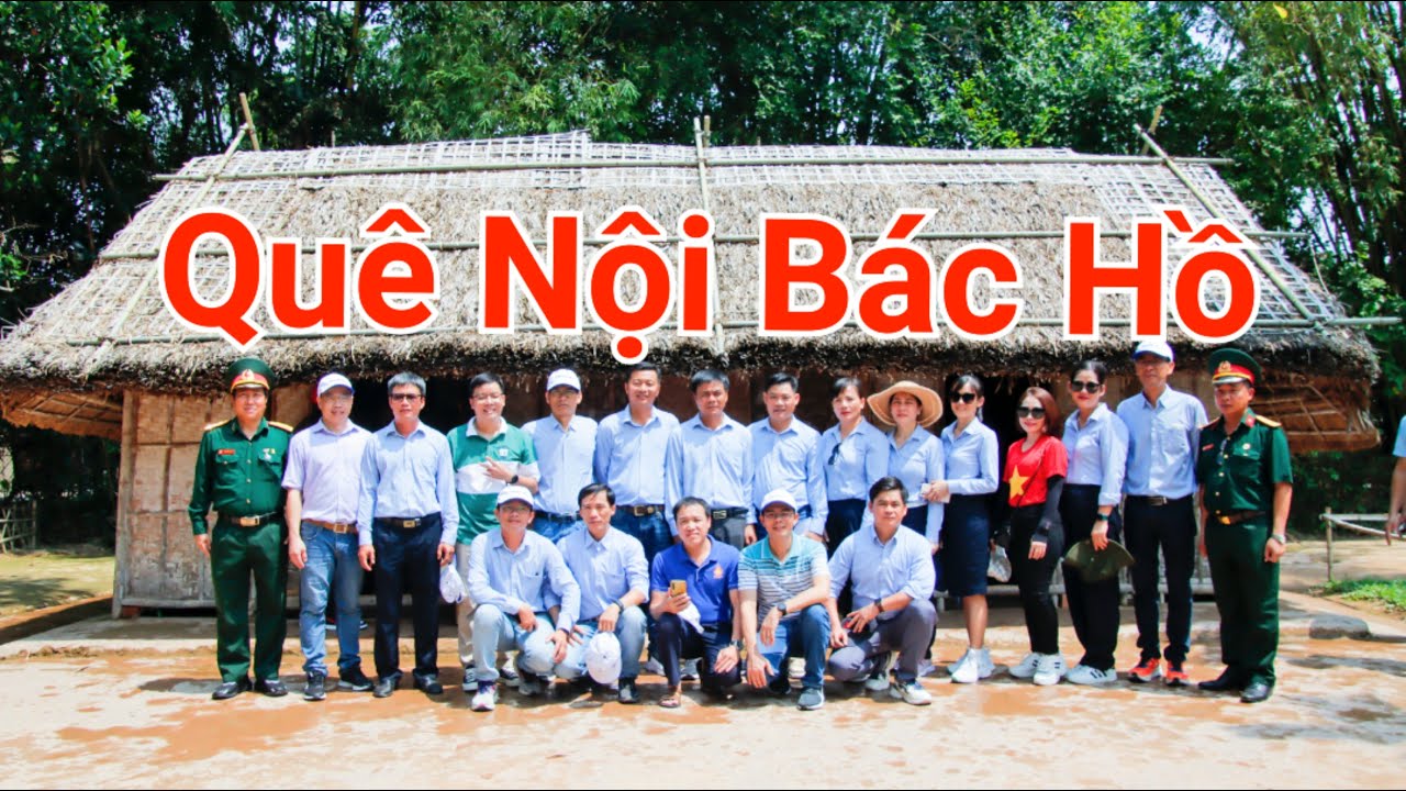 Thuyết Minh Về Quê Nội Bác Hồ