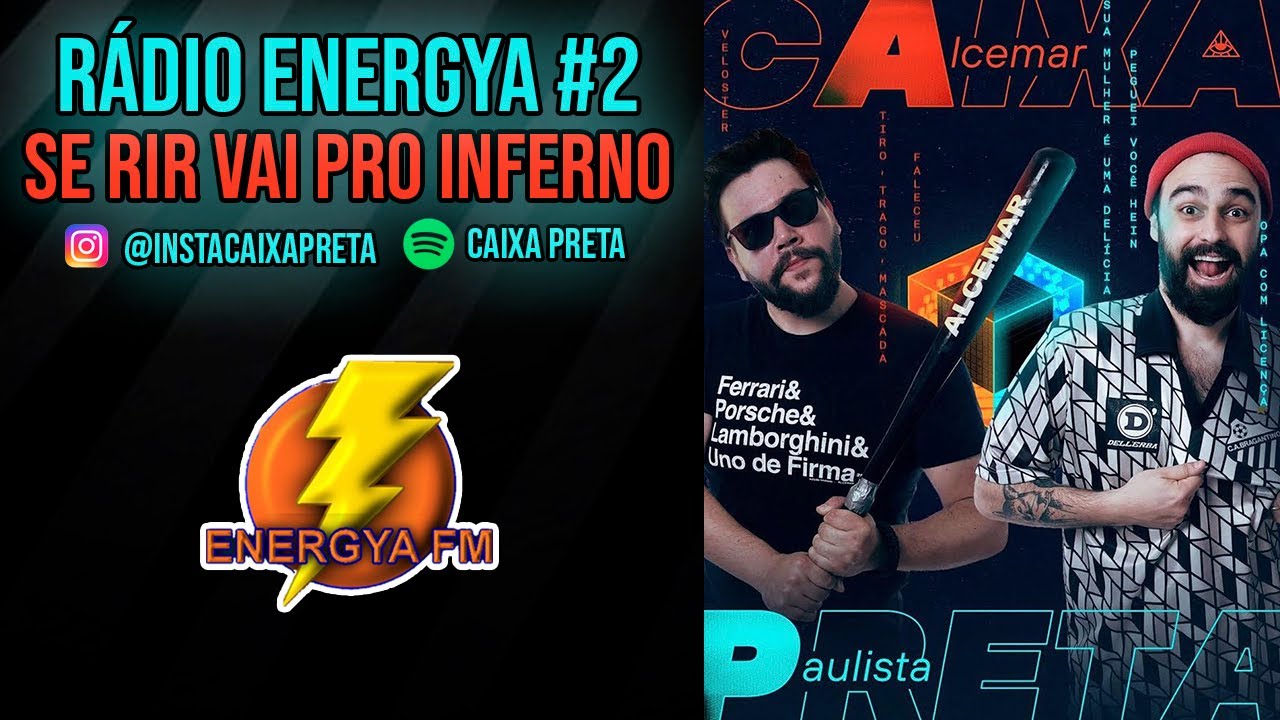 Radio Energya #2 - Se rir vai pro inferno