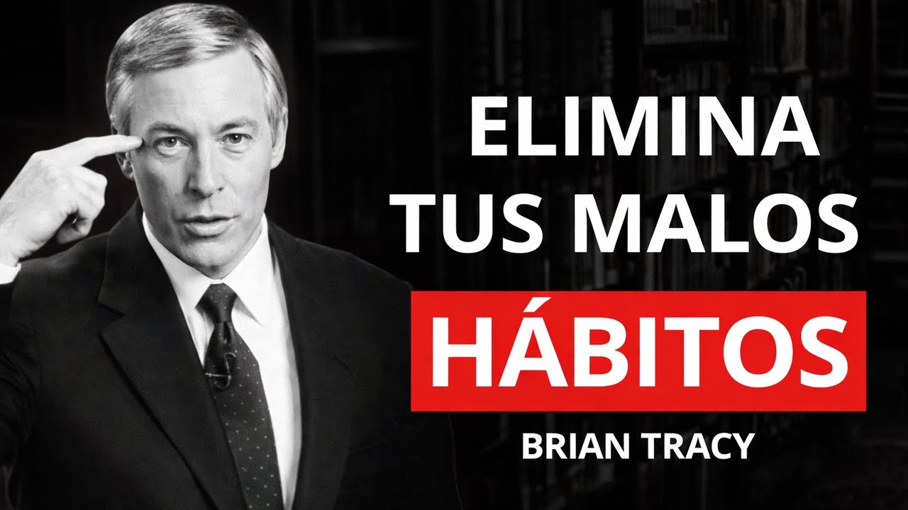 Cómo Eliminar los Malos Hábitos Definitivamente 🧠 | Método Brian Tracy