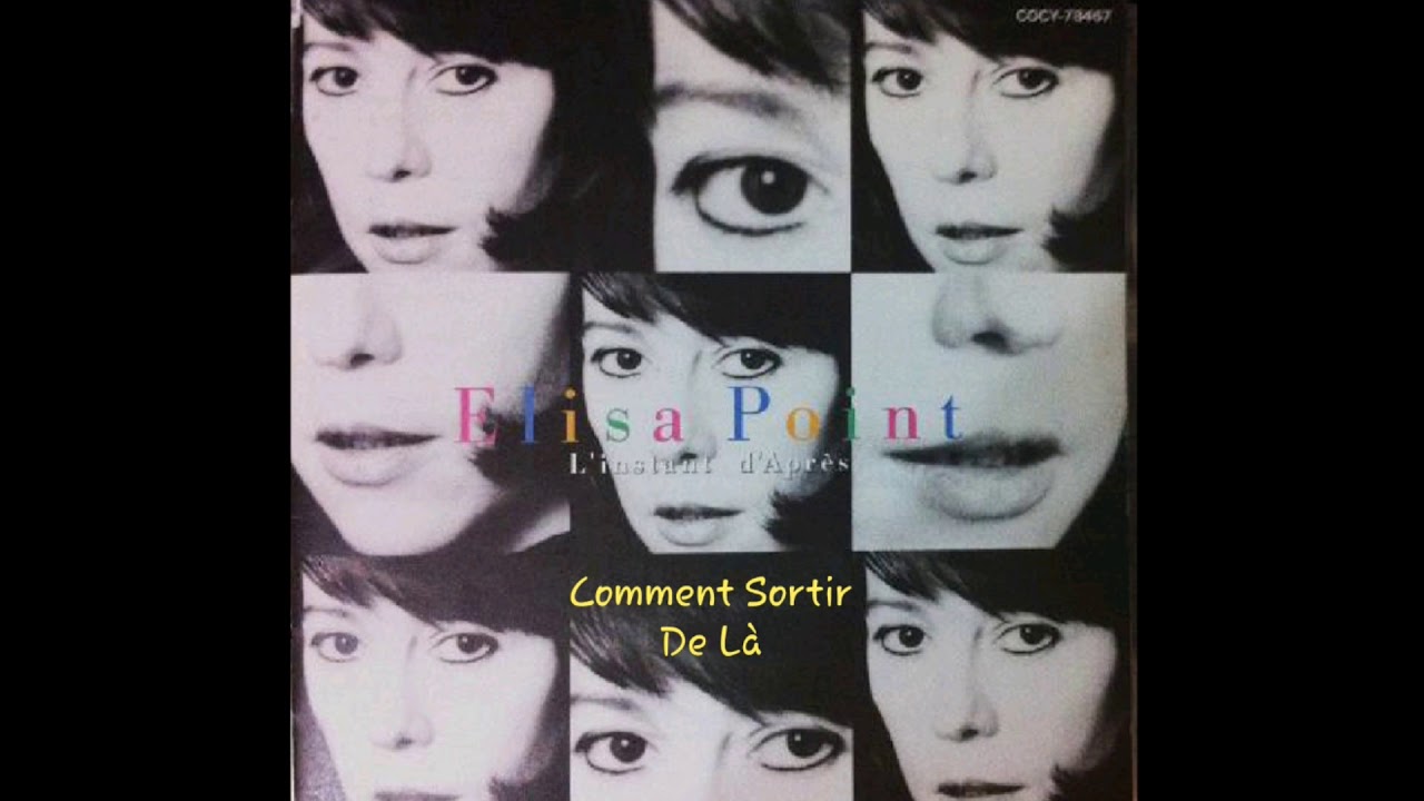 Elisa Point - Comment Sortir De La
