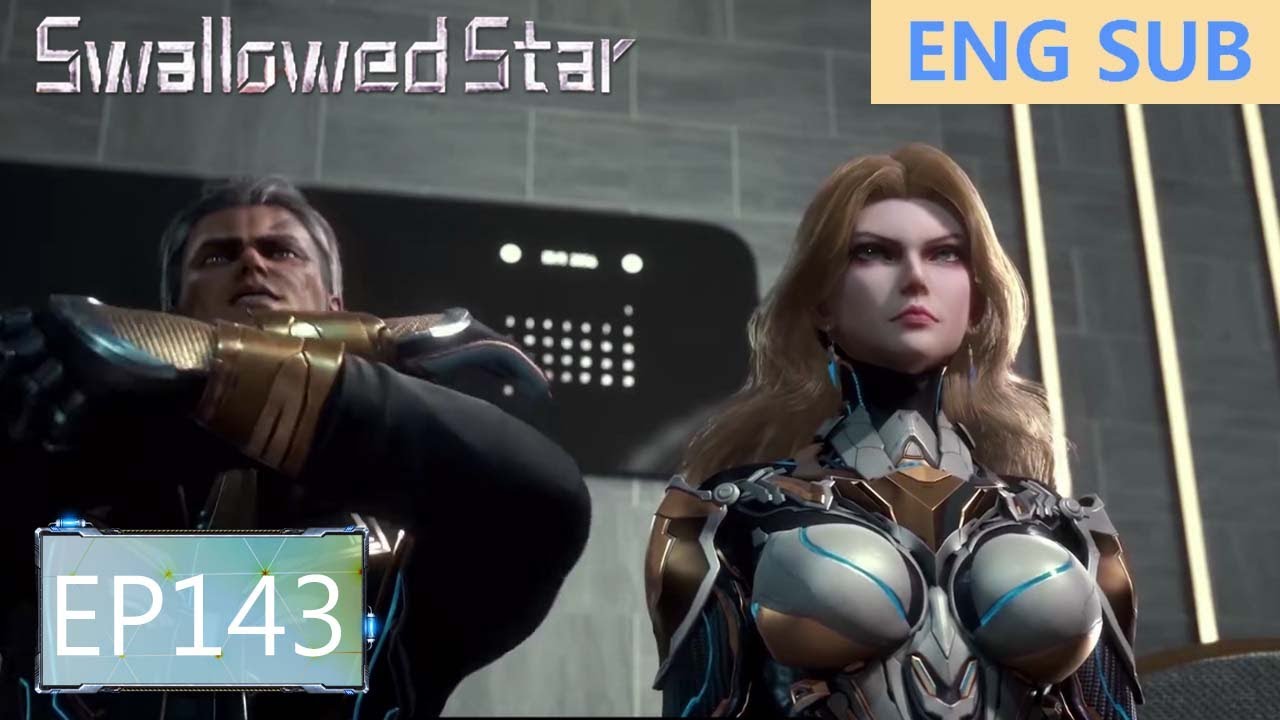 ENG SUB | Swallowed Star [EP143]