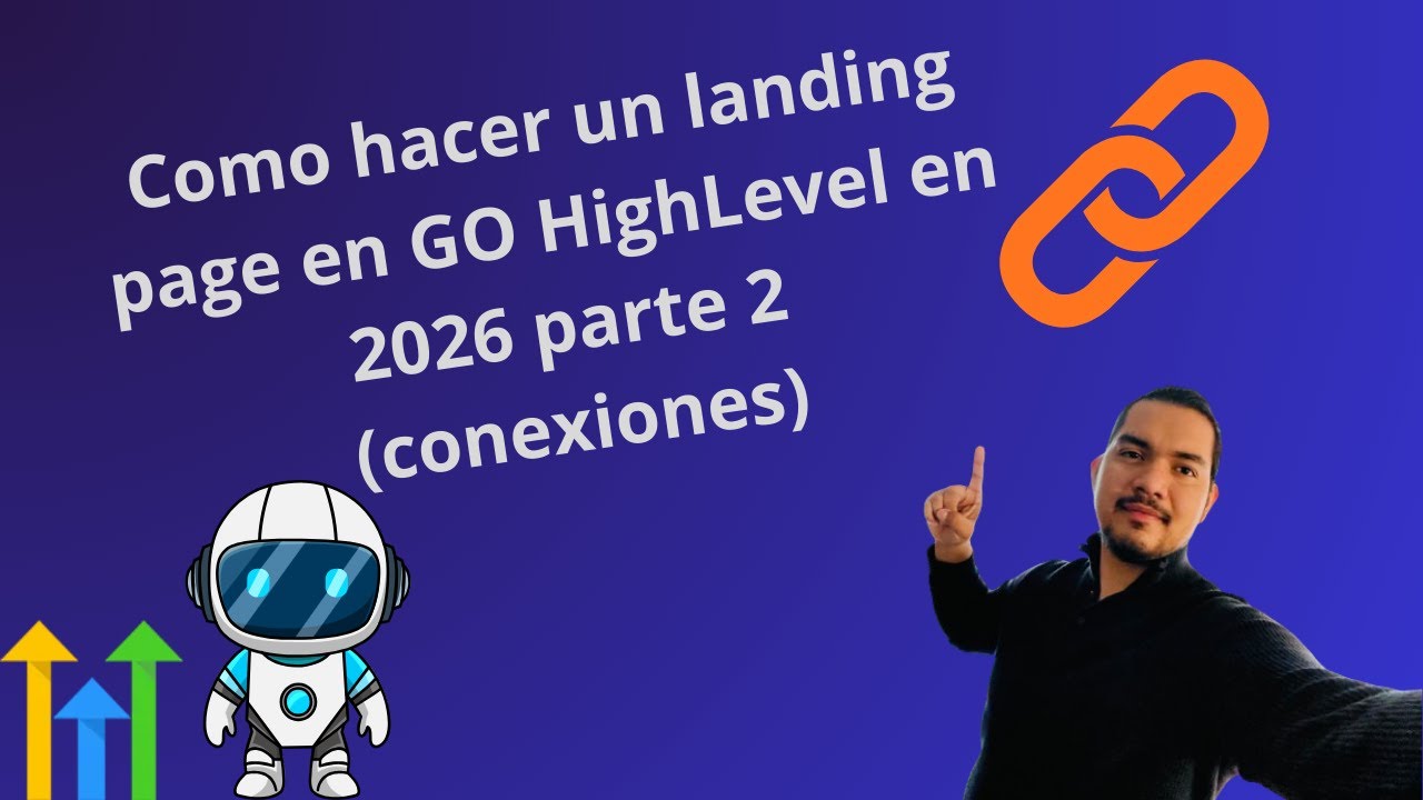 Como hacer una Landing page en Go High Level BIEN EXPLICADO PARA PRINCIPIANTES en 2026. Parte 2