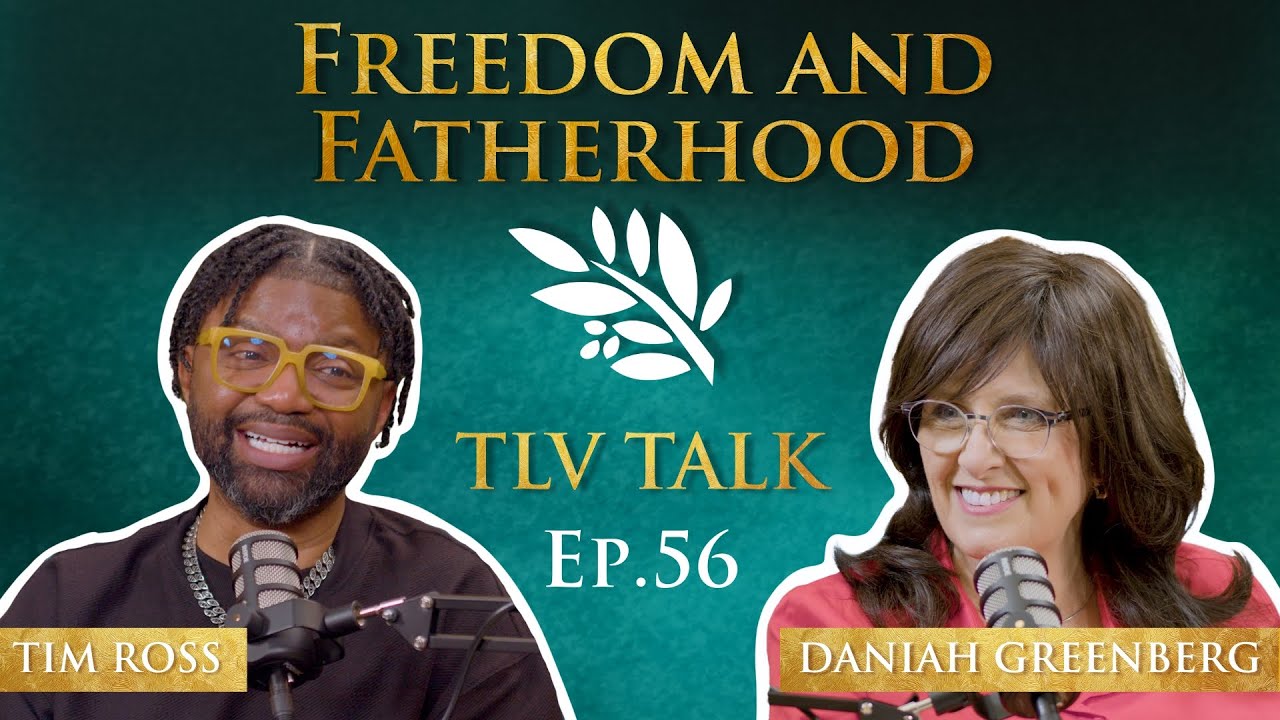 Freedom & Fatherhood w/ Tim Ross | TLV Talk #56