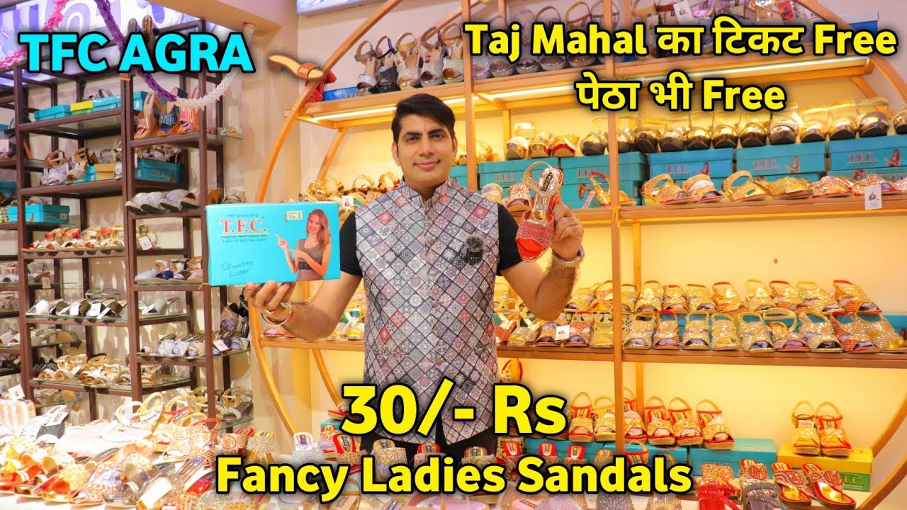 Fancy Ladies Sandals 30/- Rs | TFC AGRA 🌴 | Ladies Footwear Wholesale Market In Agra | Agra's No 1
