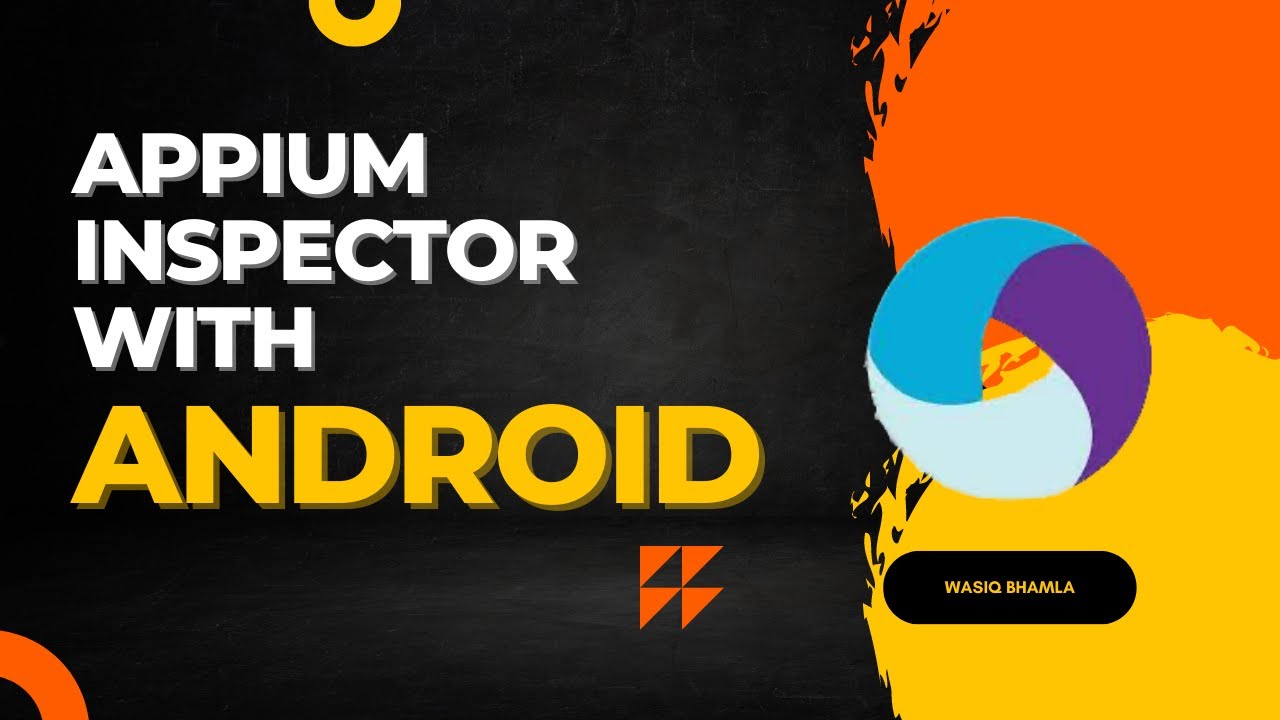 How to use Appium Inspector with Android application like a PRO?