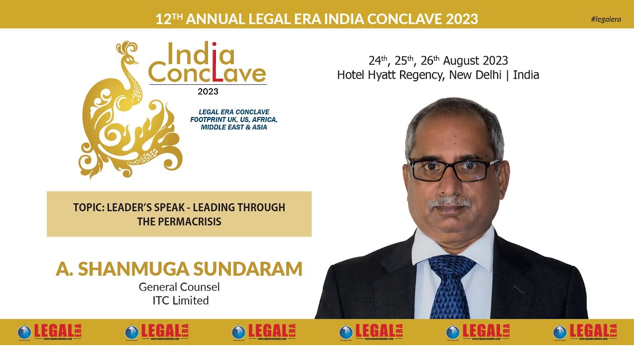 LEGAL ERA INDIA CONCLAVE 2023 &ndash; Opening Address given by A. Shanmuga Sundaram