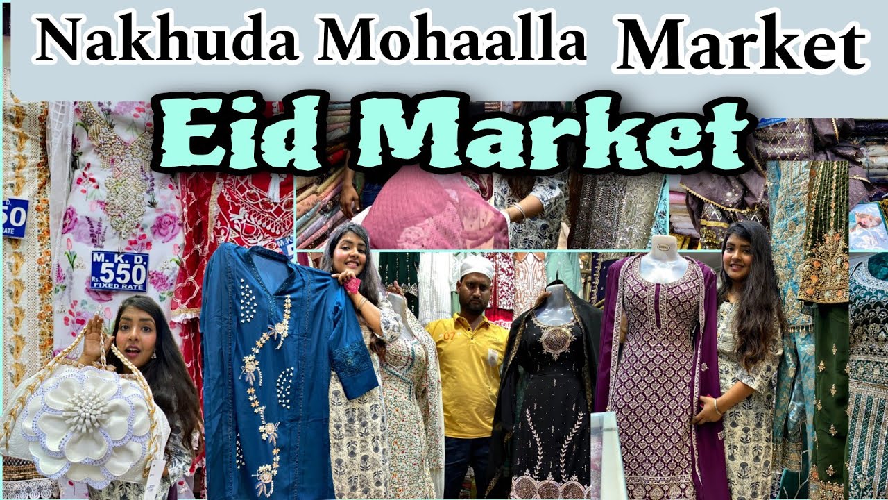 | Eid Collection 2024 | Nakhuda Mohalla Market Eid Collection | Cheapest Street Shopping for Eid |