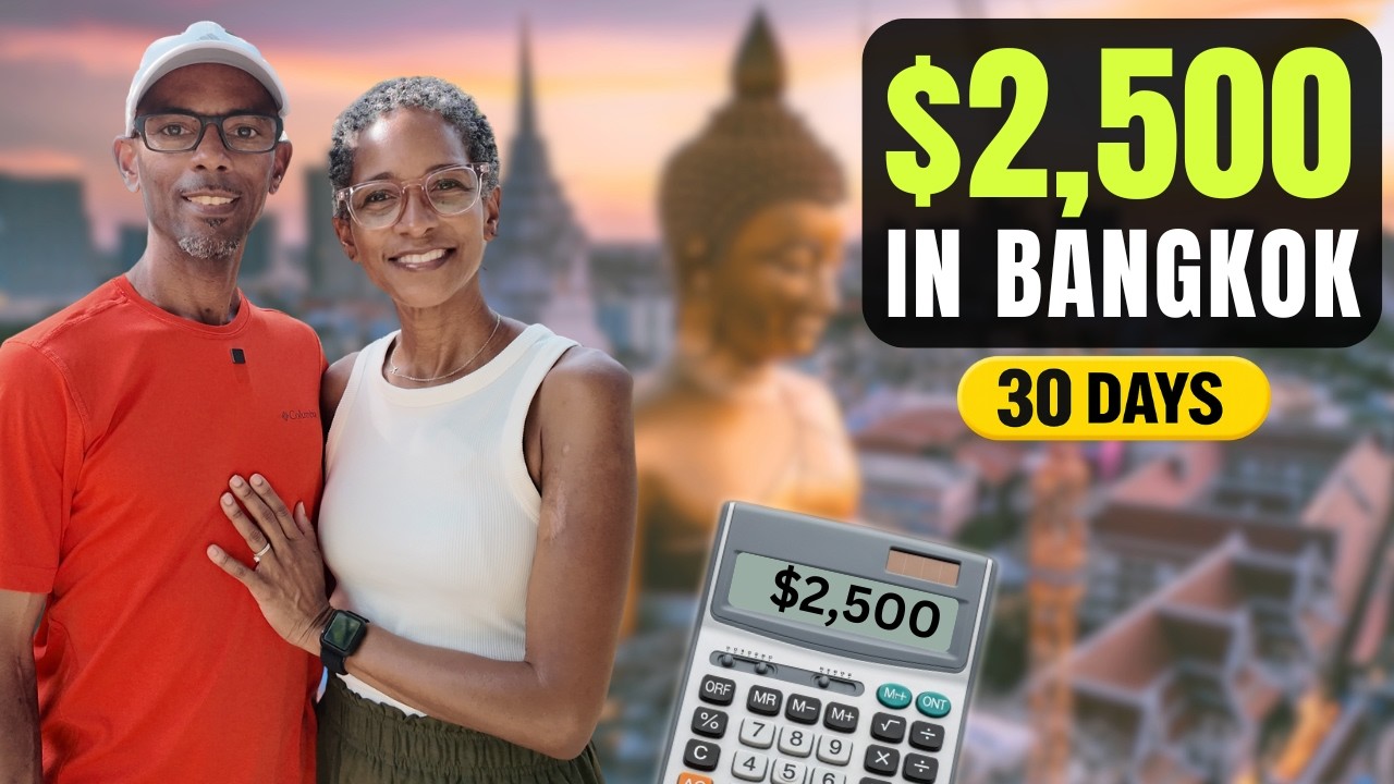 💰Can You Really Live in Bangkok on $2,500 a Month? Our 30 Day Breakdown