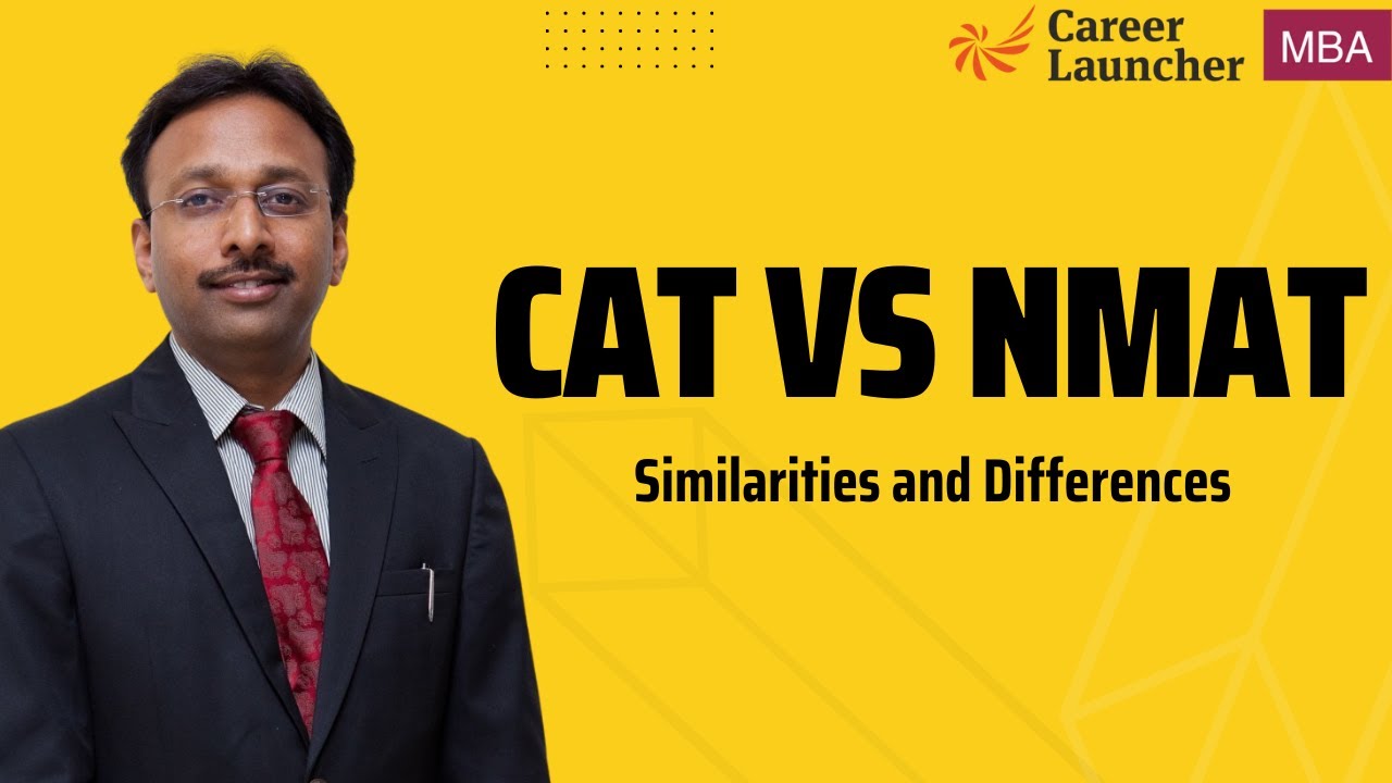 Difference between CAT and NMAT | Similarities and Differences | Career Launcher