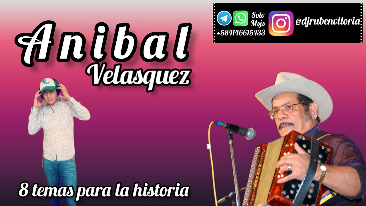 Anibal Velasquez  8 Temas Para La Historia