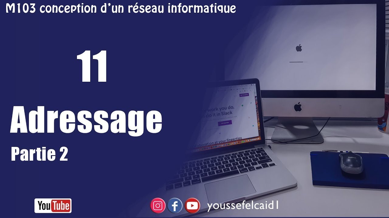 11- Adressage (partie 2)
