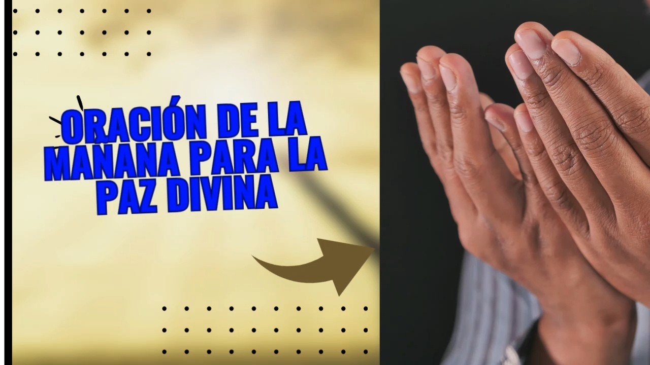 Oración de la Mañana para la Paz Divina