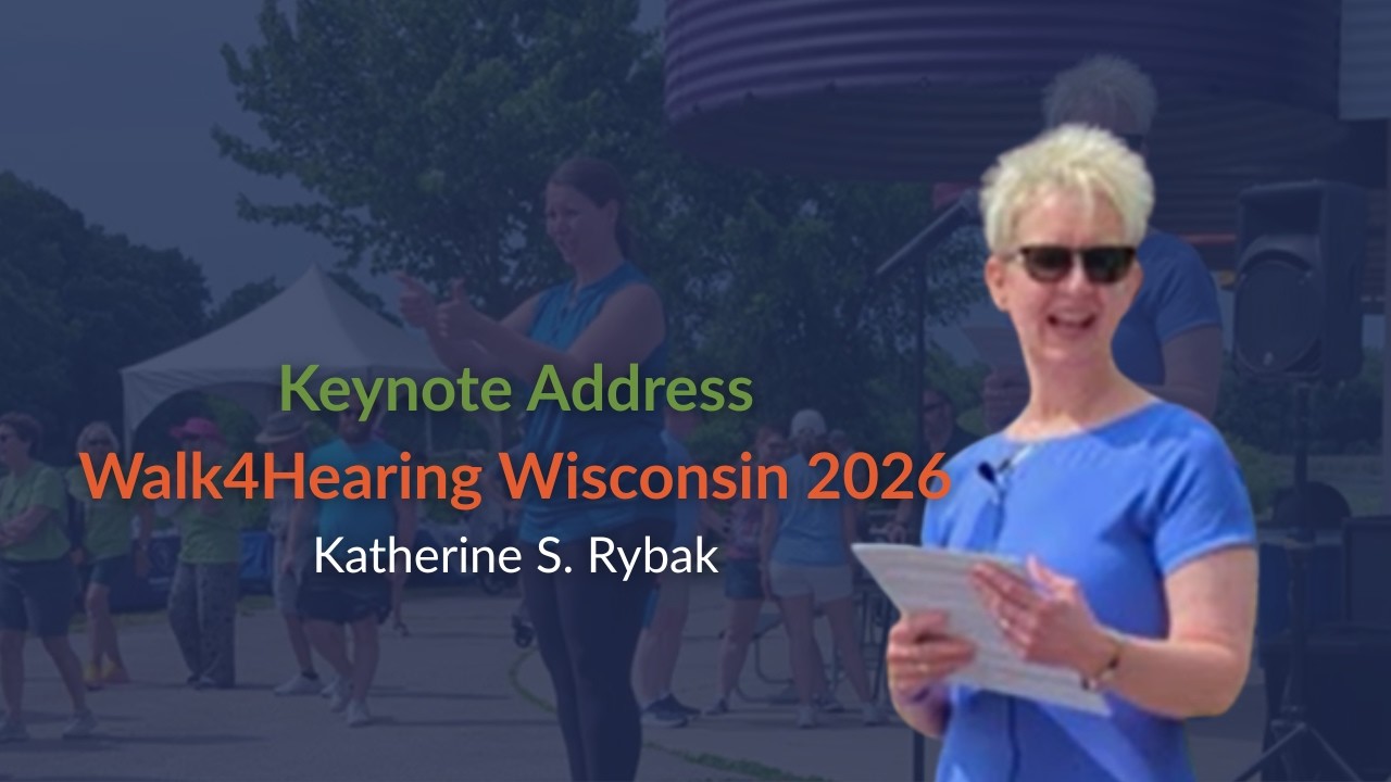You Are My People | Walk4Hearing Speech (HLAA Wisconsin 2026)