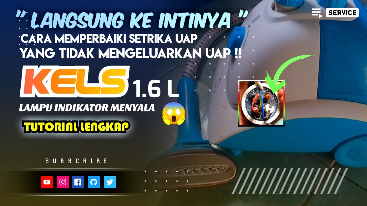 CARA MEMPERBAIKI SETRIKA UAP YANG TIDAK MENGELUARKAN UAP, KELS 1.6L