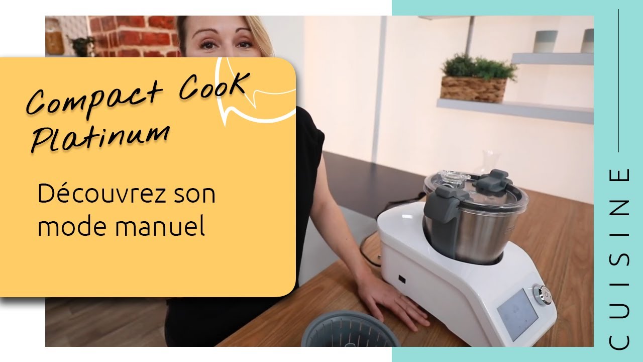 D&eacute;couvrez le mode manuel du Compact Cook Platinum