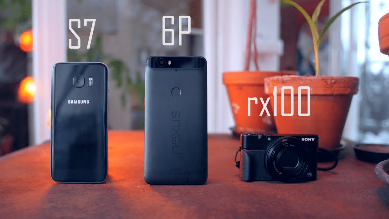 Camera Comparison: Galaxy S7 vs Nexus 6p vs Sony rx100
