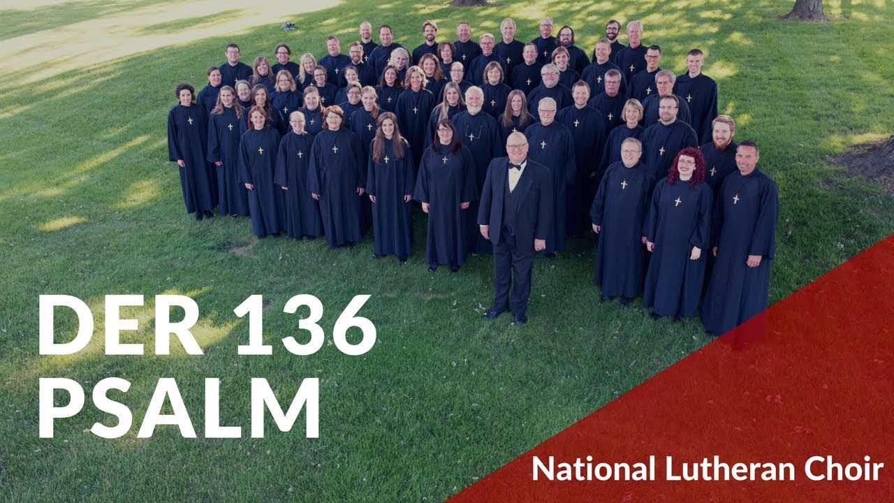 Der 136. Psalm - Schütz | National Lutheran Choir