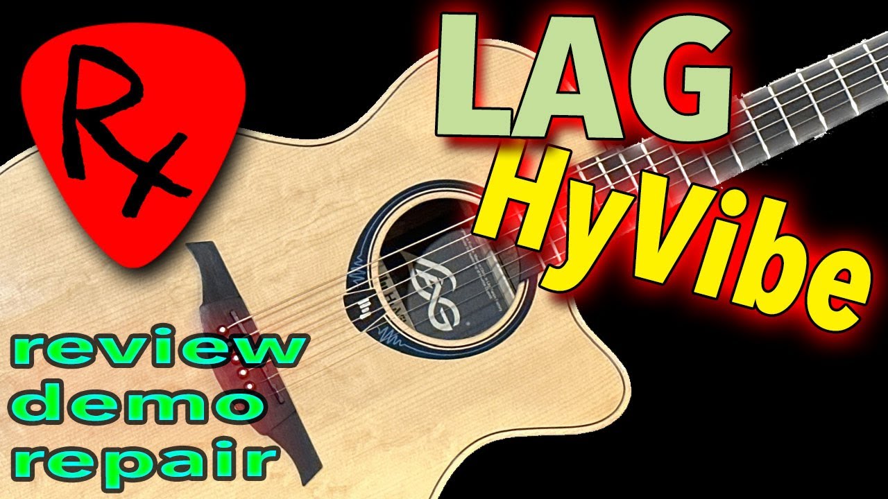 Обзор, ремонт и демонстрация акустической гитары Lag HyVibe