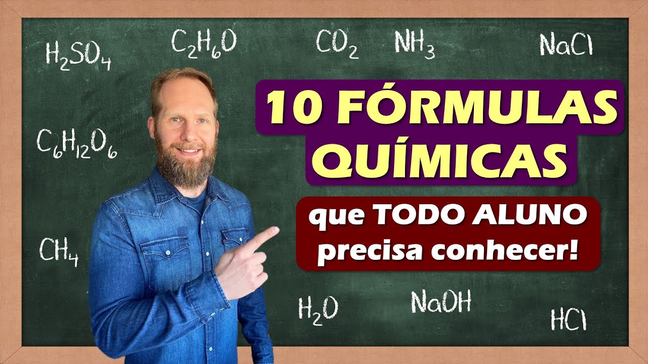 10 FÓRMULAS QUÍMICAS que TODO ALUNO precisa conhecer!