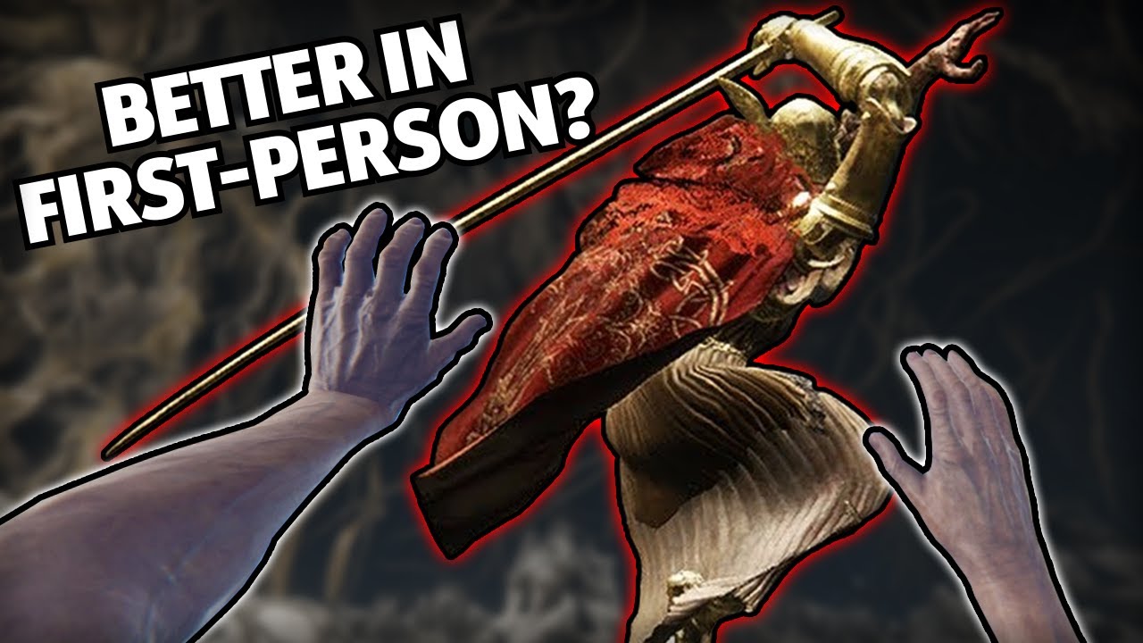 Is Elden Ring Better in First-Person?