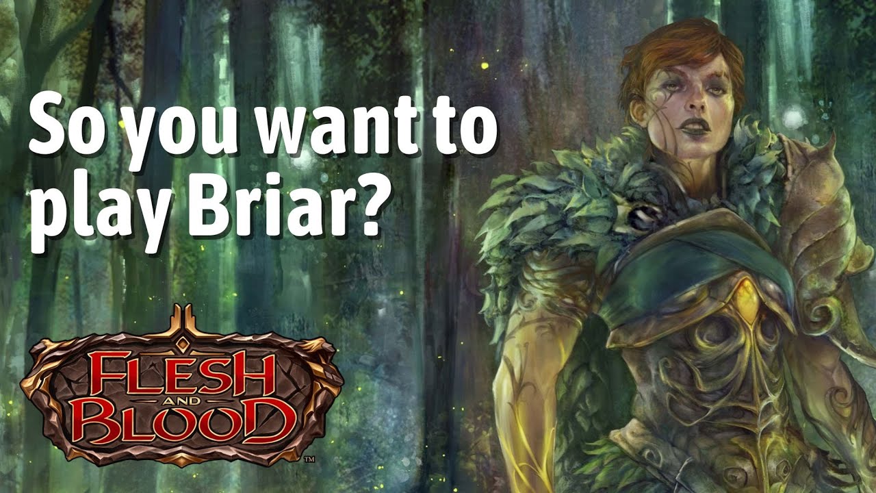 So, you want to play Briar? Flesh and Blood learn to play