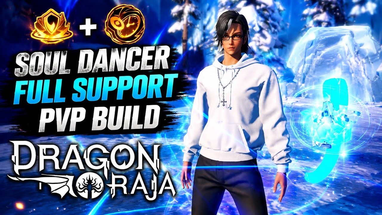 DRAGON RAJA: SOUL DANCER FULL SUPPORT PVP BUILD
