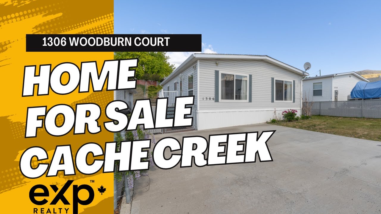 Home for sale in Cache Creek! Ready for quick possession 1306 Woodburn Court