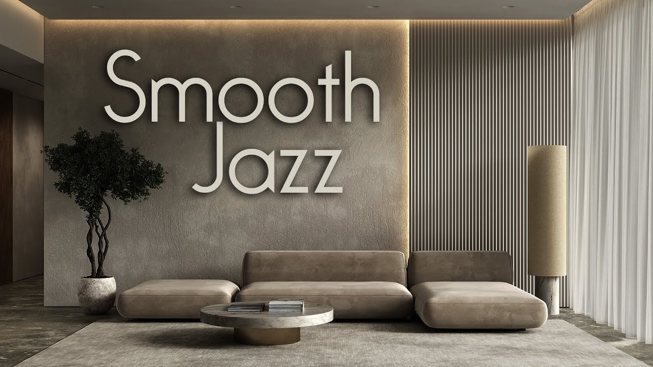 Velvety Smooth Jazz Relaxing Music • The Perfect Smooth Jazz for Enjoying Life