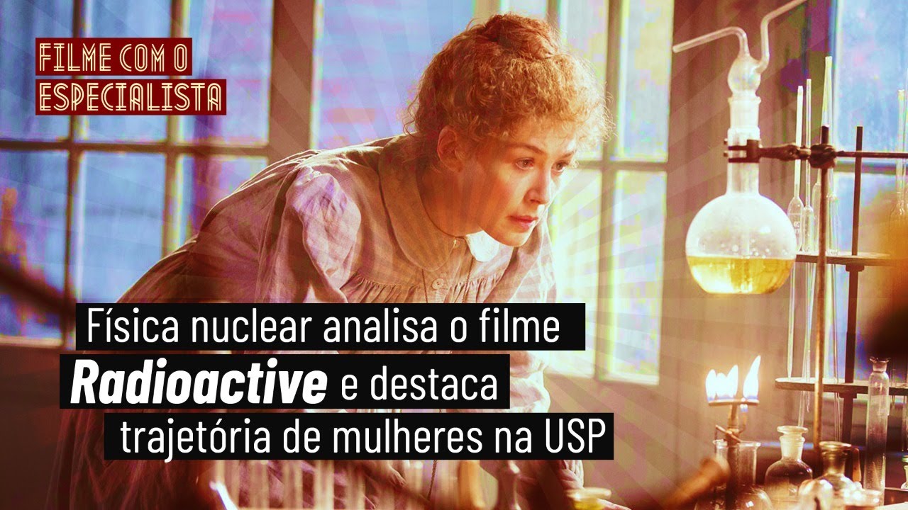 [Filme com o Especialista] Mulheres na Física