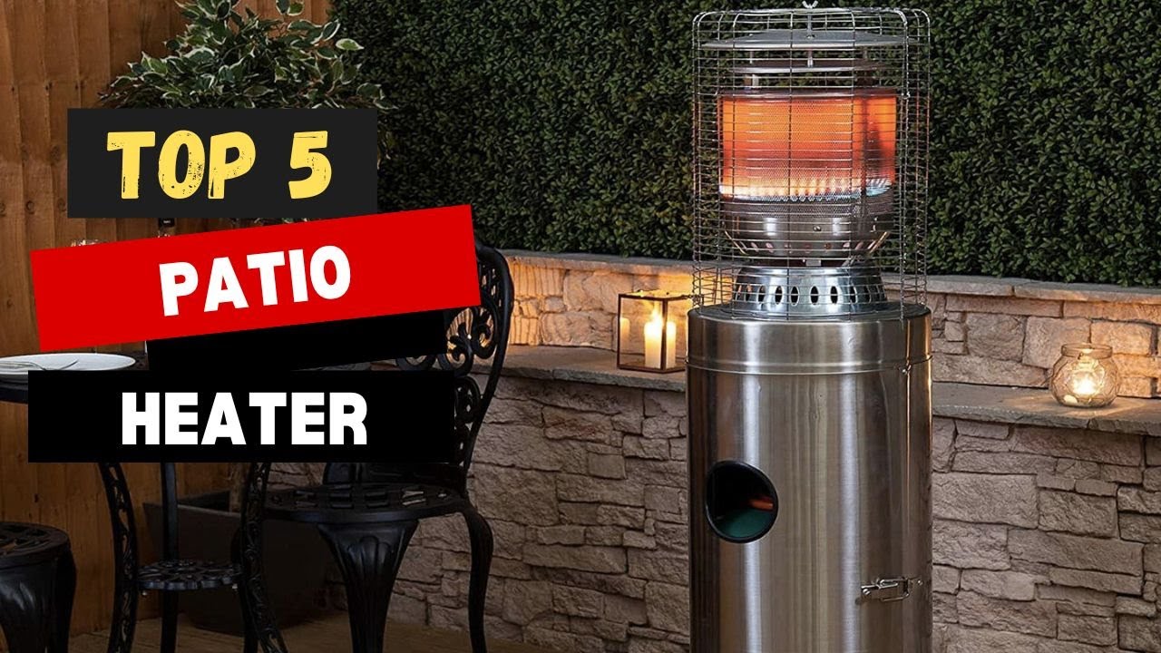 (Top 5) Best Patio Heaters of 2024 - Buyers Guide