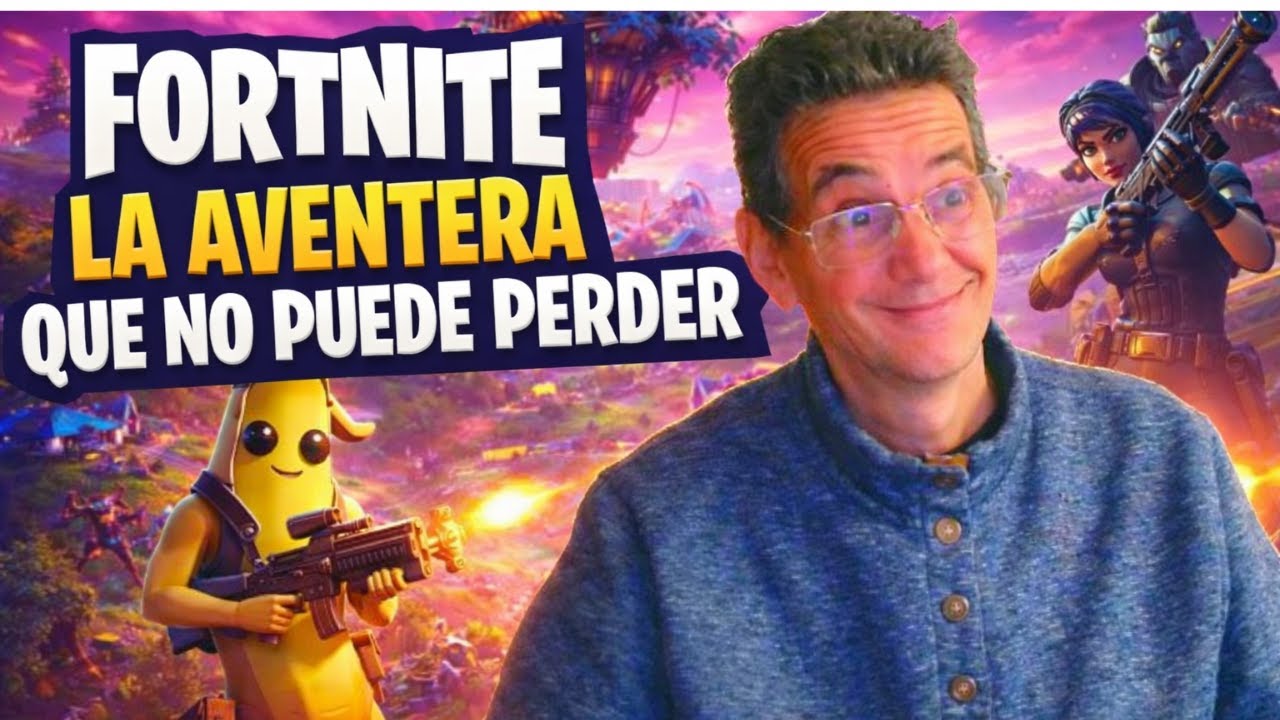 FORTNITE : LA AVENTURA  QUE N O PUEDE PERDER