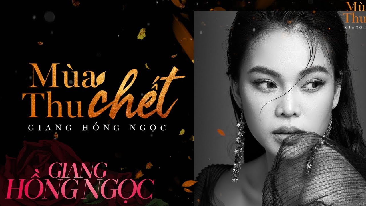 Mùa Thu Chết – Sáng tác: Phạm Duy | Giang Hồng Ngọc