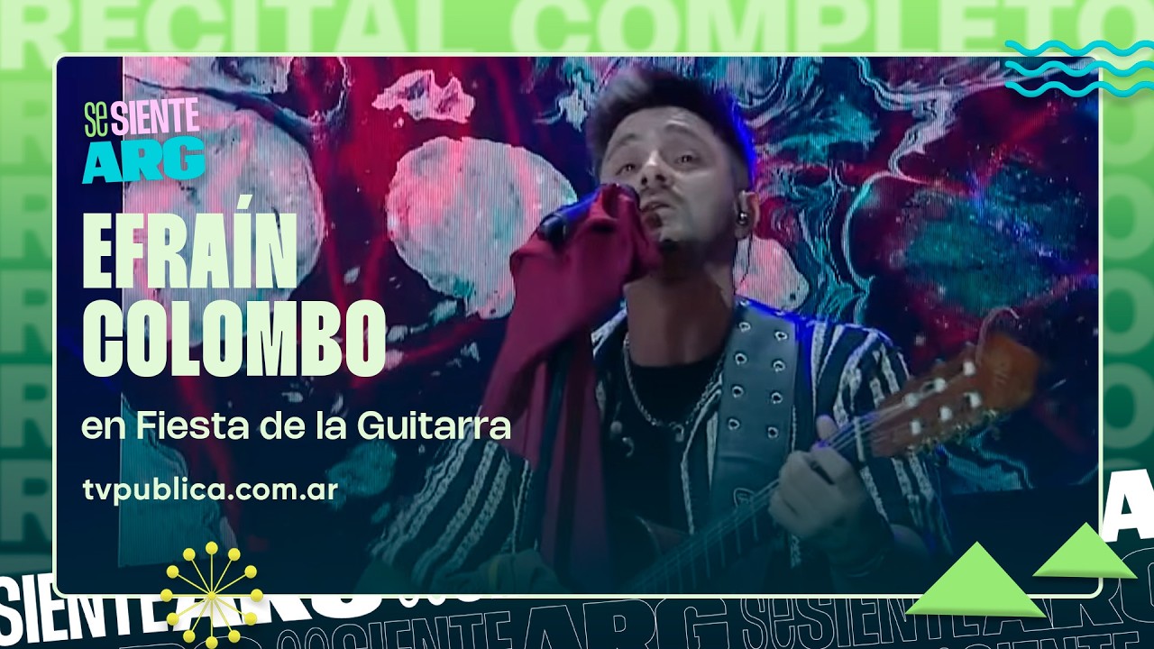 Efraín Colombo en la Fiesta Nacional de la Guitarra - Se Siente Argentina
