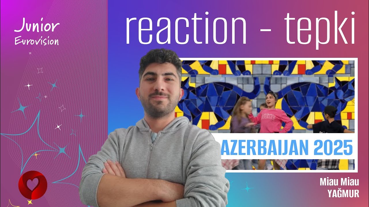 TEPKİ • Yağmur - Miau Miau (Junior Eurovision 2025 🇦🇿 Azerbaycan)