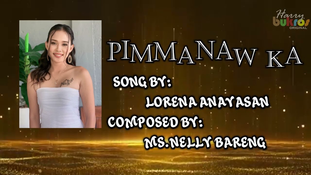 PIMMANAW KA (Lorena Anayasan)