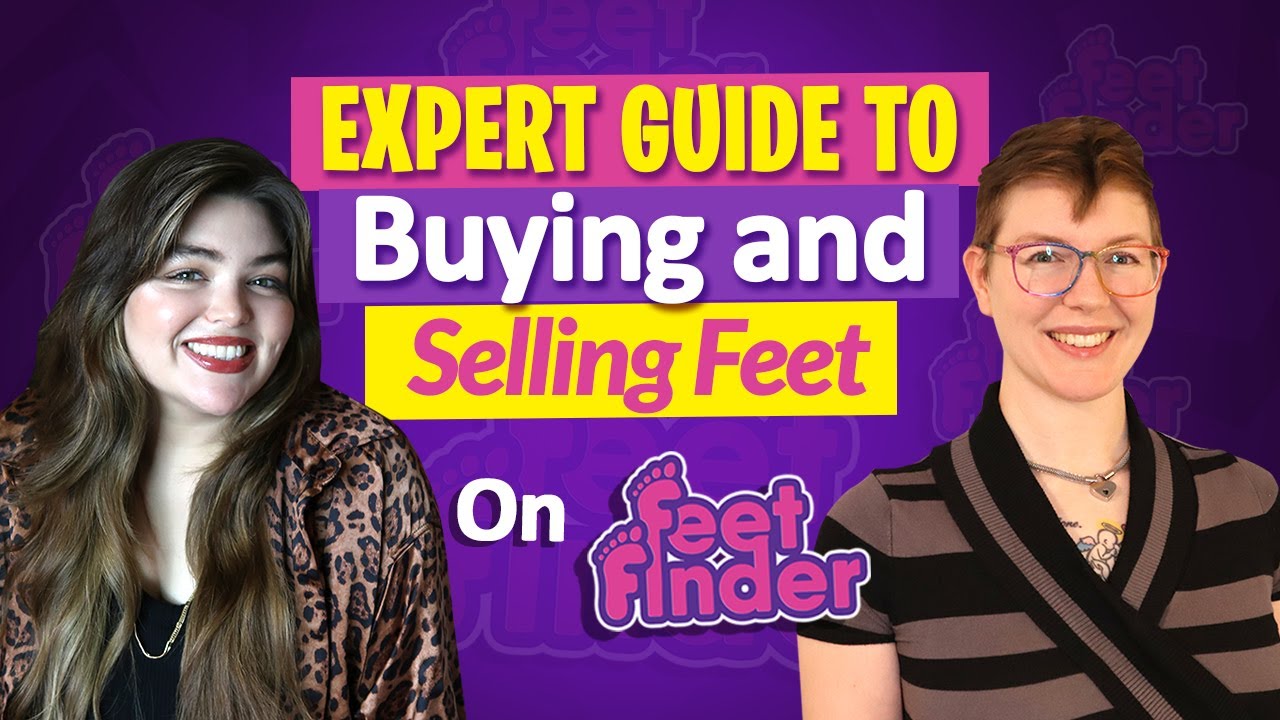 Expert Guide to Buying and Selling Feet on FeetFinder