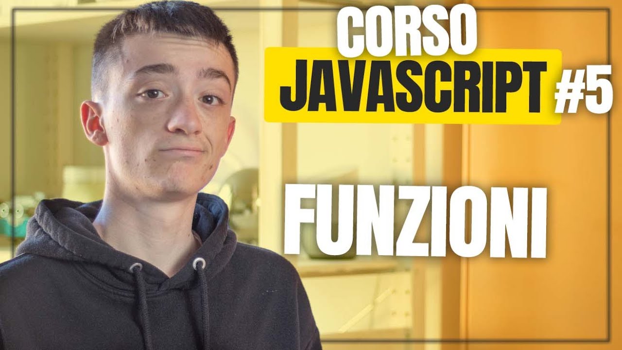 Le FUNZIONI, parametri e RETURN - #5 Tutorial completo JavaScript